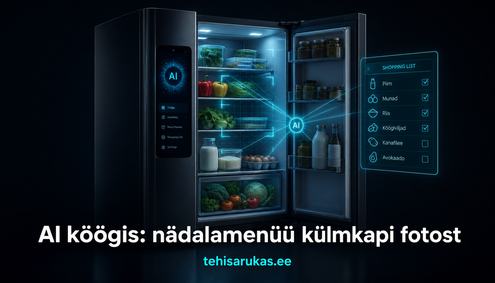 AI köögis: nädalamenüü külmkapi fotost